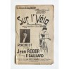 1931 - Partition "Sur l'Vélo" paroles de Jean Rodor - musique de Gailhard - Répertoire André Perchicot