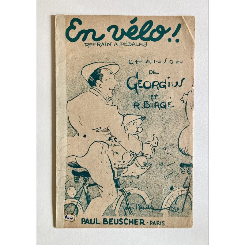 1940 - Partition "En vélo!. Refrain à pédales" de Georgius et R.Birgé - éditions Paul Beuscher (Paris)