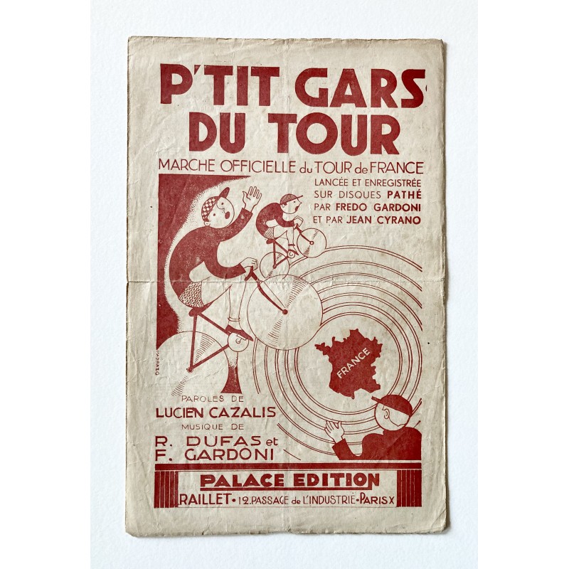 1932 - Partition "P'tit gars du Tour" marche officielle du Tour de France 1932 - Fredo Gardoni - éditions Palace Edition (Paris)
