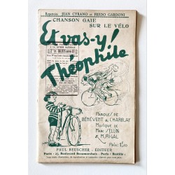 1934 - Partition "Et vas-y! Théophile" chanson du Tour de France 1934 - Jean Cyrano- éditions Paul Beuscher (Paris)