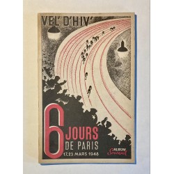 1948 - Vel' d'Hiv' - Album souvenir des 6 jours de Paris du 17 au 23 mars 1948