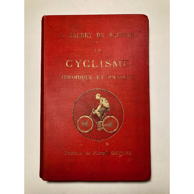 1892 - Le Cyclisme théorique et pratique - L. Baudry de Saunier