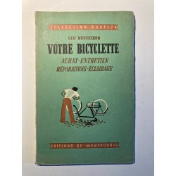 1945 - Votre bicyclette :...